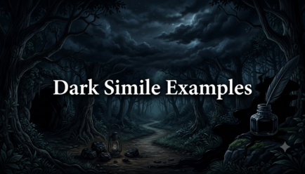 Dark simile examples showing a moonless night, shadows, ink, and a dark forest